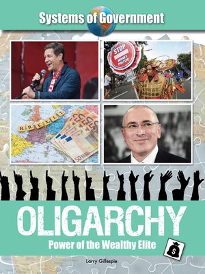 cover image of Oligarchy: Power of the Wealthy Elite